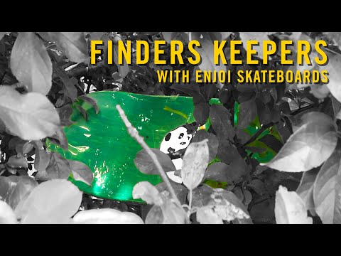 Finders Keepers with Enjoi Skateboards