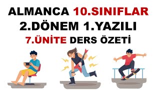 10.Sınıf Yazili Hazirlik Çalişmasi 2.Dönem 1. Yazılı 7.Üni̇te Ders Özeti