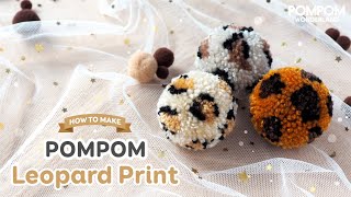 Diy Tutorial - How To Make Pompom Leopard Print - ポンポンの作り方 - Hướng Dẫn Làm Pompom Hình Da Báo