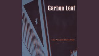 Watch Carbon Leaf To My Soul video