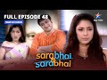 FULL EPISODE-48 |   Sarabhai family mein naya bawaal  | Sarabhai Vs Sarabhai |#starbharat