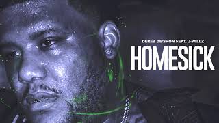 Watch Derez Deshon Homesick video