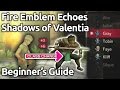 A Beginner's Guide to Fire Emblem Echoes: Shadows of Valentia. (Promotion Guide and Other Tips)