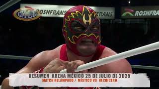 Cmll - Match Relámpago Místico Vs Hechicero Arena México25-07-25