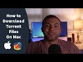 How to Download Torrent Files on Mac