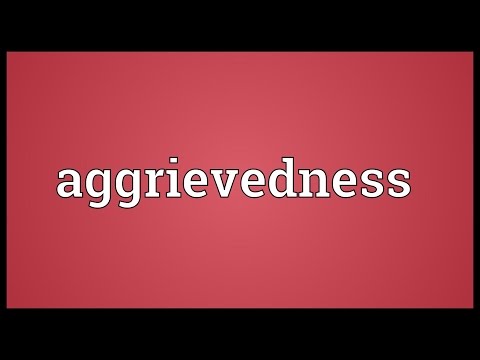 Header of aggrievedness