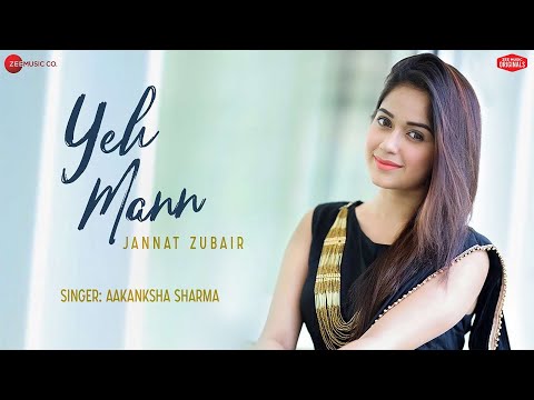 Yeh-Mann-Lyrics-Aakanksha-Sharma