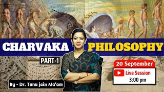 Charvaka Philosophy Part - I By Dr. Tanu Jain Maam