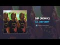 Lil Uzi Vert "DIP" (Remix) (OFFICIAL AUDIO)