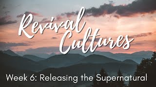 Releasing the Supernatural - Sunday March 27th, 2022