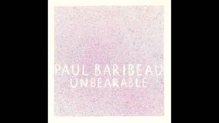 Watch Paul Baribeau How Could That Be True video