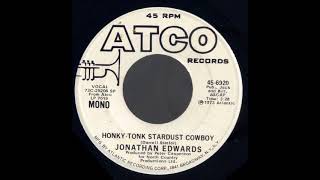 Watch Jonathan Edwards Honky Tonk Stardust Cowboy video