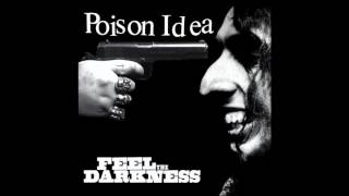Watch Poison Idea Feel The Darkness video