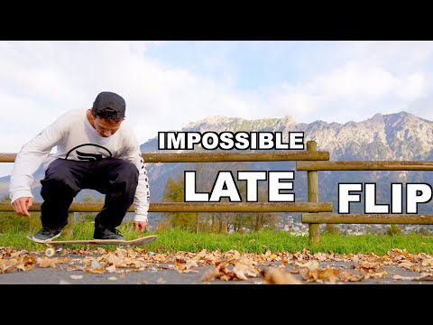 IMPOSSIBLE LATE FLIP