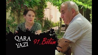 Qara Yazı 91-Ci Bölüm