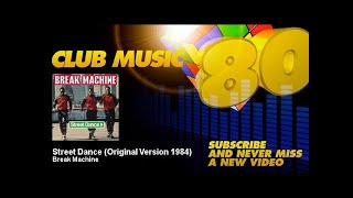 Break Machine - Street Dance - Original Version 1984