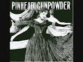 Pinhead Gunpowder - El Lasso Grappo