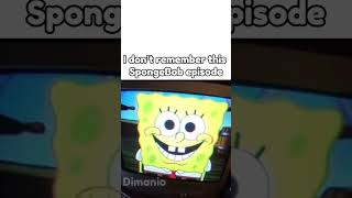 I Dont Remember This Spongebob Episode