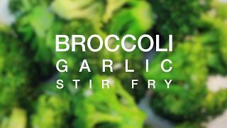 Broccoli Garlic Stir fry Broccoli Garlic Stir fry