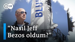 Dünyanın en zengin adamı Jeff Bezos bugünlere nasıl geldi? - DW Türkçe