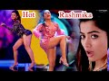 Rashmika Mandana | New Hot Songs Edit | Bollywood & Tollywood (Compiled Video) | Part - 2