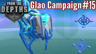 From The Depths Part 15 The Mothership Glao Campaign Gameplay