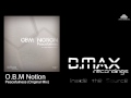 O.B.M Notion - Peacefulness (Original Mix)
