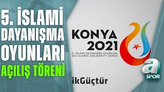 5. İslami Dayanışma Oyunları Açılış Töreni / A Spor / 09.08.2022
