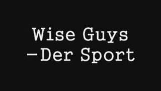 Watch Wise Guys Der Sport video