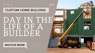 A Day in The Life of a Builder!