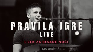 Pravila Igre - Lijek Za Besane Noći Live (Velika Gorica - Kako Nam Stvari Stoje Tour 2018.)