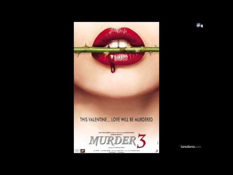 Mat Aazma Re remix (Murder 3)