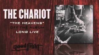 Watch Chariot The Heavens video