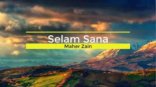 Selam Sana || by Maher Zain