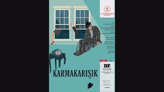 İSTANBUL DEVLET TİYATROSU - KARMAKARIŞIK [FRAGMAN]