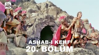 ASHAB-I KEHF 20. BÖLÜM FULL HD (YEDİ UYURLAR)