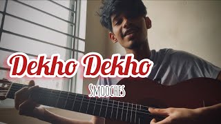 Dekho Smooches Cover