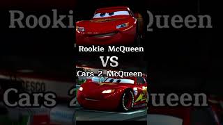 Rookie McQueen VS Cars2 McQueen Lightning McQueen Edit