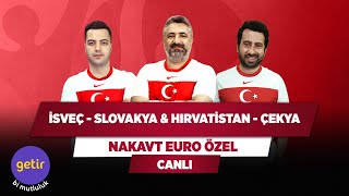 İsveç - Slovakya & Hırvatistan - Çekya Serdar Ali Çelikler & Mustafa D. & Yağız S. Nakavt