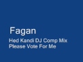 Fagan - Ten Min Techno Mix Entry for Hed Kandi Com