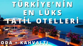 EN LÜKS ODA KAHVALTI OTELLER | Türkiye'nin en lüks oda kahvaltı seçenekleri | 20