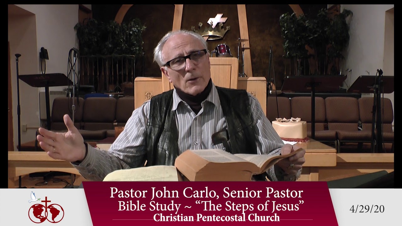 Bible Study ~ The Steps of Jesus (04 29 20)