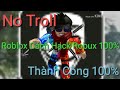 ROBLOX Hack | Cách Hack Robux 100% !!!
