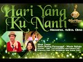 Lagu Raya Hari Yang Ku Nanti By Hazama Adira Dina images Lagu Raya Hari Yang Ku Nanti By Hazama Adira Dina
