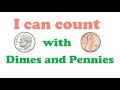 Counting With Dimes and Pennies