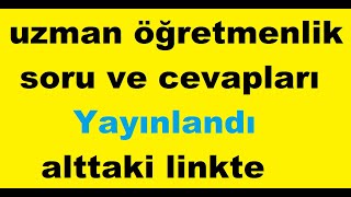 Uzman Öğretmenlik Kariyer Sınav Soru Ve Cevapları
