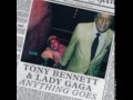 Tony Bennett & Lady Gaga  -  Anything Goes ( CDQ )