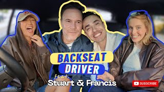 Stuart & Francis Backseat Driver