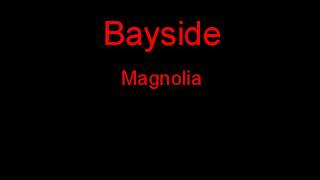 Watch Bayside Magnolia video