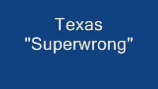 Watch Texas Superwrong video